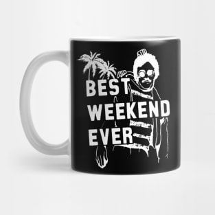 best weekend ever Mug